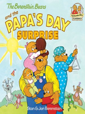 cover image of The Berenstain Bears and the Papa's Day Surprise